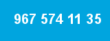 967 574 11 35